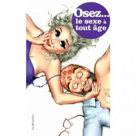 Osez... le sexe à tout âge